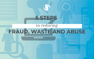 5 Steps to Reducing Fraud, Waste and Abuse
