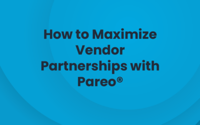 How to Maximize Vendor Partnerships with Pareo®
