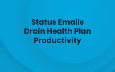 Status Emails Drain Health Plan Productivity