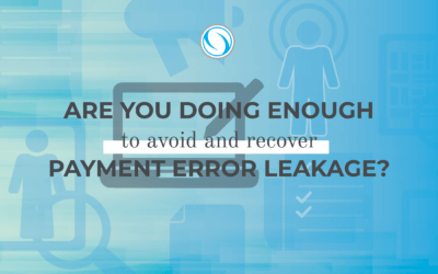Are You Doing Enough to Avoid and Recover Payment Error Leakage?