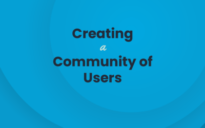 Creating a Community of Users