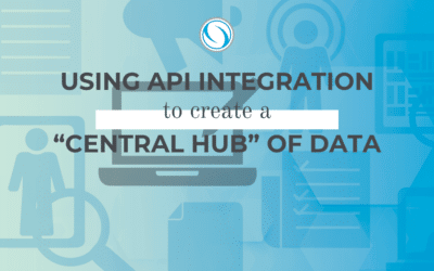 Using API integration to Create a “Central Hub” of Data
