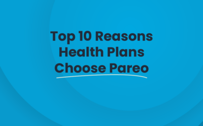 Top 10 Reasons Health Plans Choose Pareo