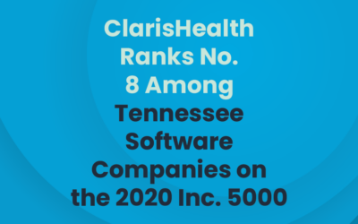 ClarisHealth Ranks No. 8 Among Tennessee Software Companies on the 2020 Inc. 5000