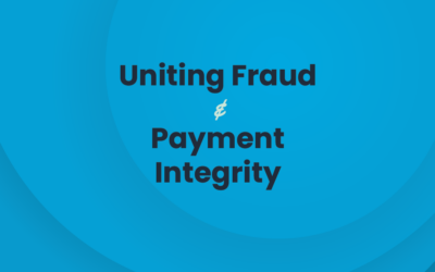 Using A.I. to Unite Fraud and Payment Integrity