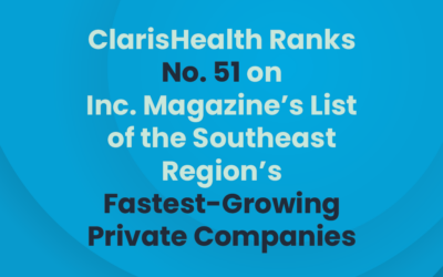 ClarisHealth Ranks No. 51 on Inc. Magazine’s List of the Southeast Region’s Fastest-Growing Private Companies With Two-Year Revenue Growth of 260-Percent