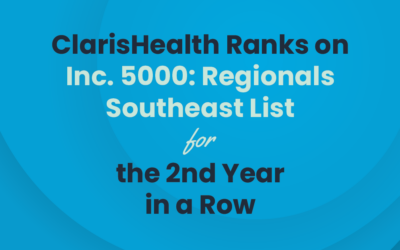 ClarisHealth Ranks on Inc. 5000: Regionals Southeast List for the 2nd Year in a Row